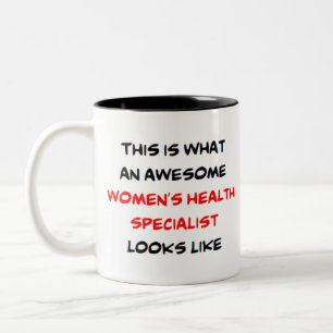 women's health specialist, awesome Two-Tone coffee mug