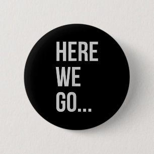 Womens Here We Go Xl Heather Blue 2 Inch Round Button