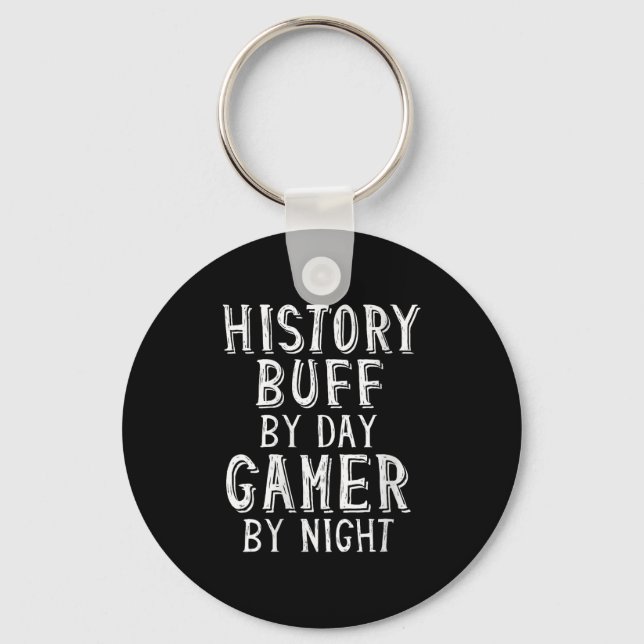 Womens History Buff By Day Gamer By Night Funny Ga Keychain (Front)