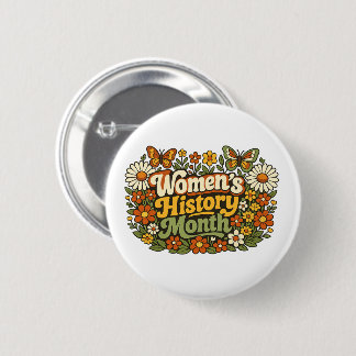 Women's History Month Retro 70s Floral Groovy Typo 2 Inch Round Button