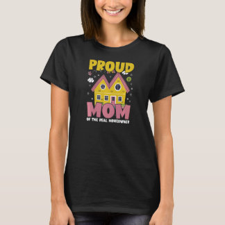 Womens Homeowner Mom Real Estate Buyer Proud New H T-Shirt