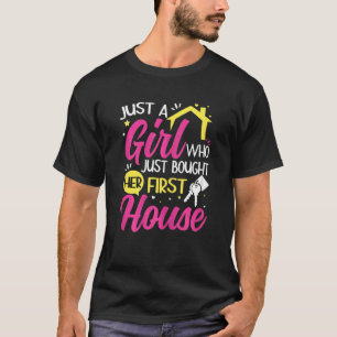 Womens Housewarming Just A Girl Who Just Bought He T-Shirt