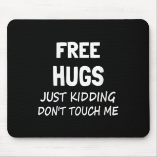 Womens Hugs Just Kidding Don't Touch Me V-neck Mouse Pad