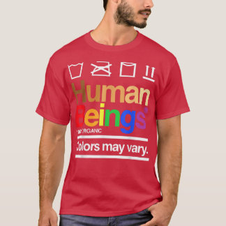 Womens Human Being 100 Organic Colours May Vary LG T-Shirt