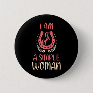Womens I Am A Simple Woman Loves Horseck Riding Eq 2 Inch Round Button