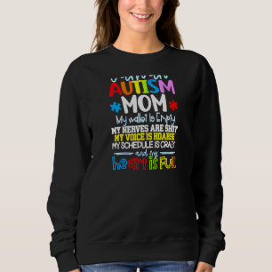 Womens I Am An Autism Mommy My Wallet Is Empty Sweatshirt