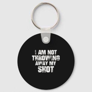 Womens I Am Not Throwing Away My Sho Motivational Keychain