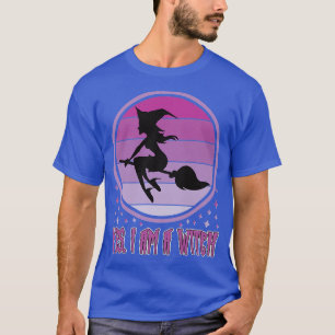 Womens I bewitch All, I am a Witch  T-Shirt