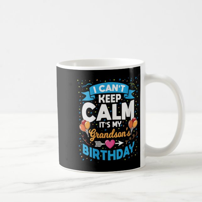 Womens I Can't Keep Calm It's My Grandson Birthday Coffee Mug (Right)