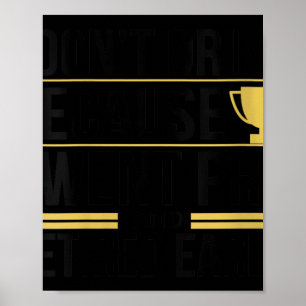 Womens I Dont Drink Because I Went Pro And Retired Poster