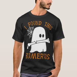 Womens I Found This Humerus Funny Ghost Nurse Hall T-Shirt