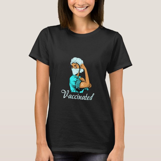 Womens I Got Vaccinated Pro Vaccine Nurse  Doctor T-Shirt (Front)