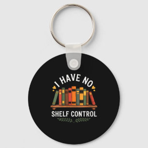 Womens I Have No Shelf Control Funny Book Lover Re Keychain