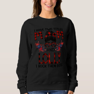 Womens I Have Two Titles Mom And Lolly Red Buffalo Sweatshirt