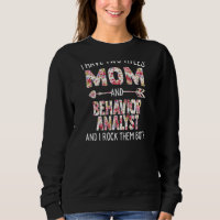 Womens I Have Two Titles Mom & Behaviour Analyst M