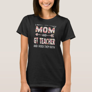 Womens I Have Two Titles Mom & Gt Teacher Mothers T-Shirt