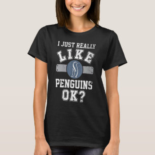 Womens I Just Really Like Penguins Ok Penguin Men T-Shirt