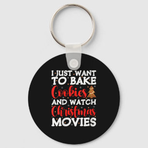 Womens I Just Want To Bake Cookies And Watch Holid Keychain