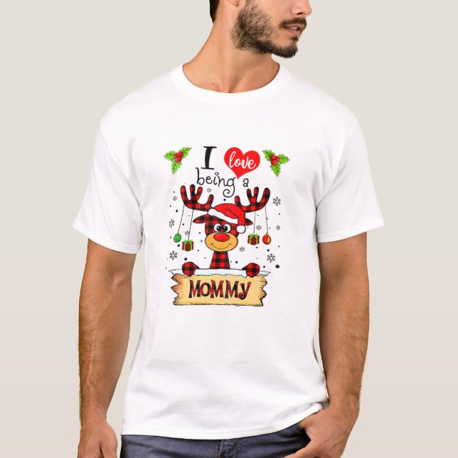 Womens I Love Being A Mommy Reindeer Christmas Fun T-Shirt (Front)