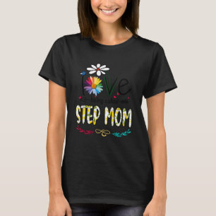 Womens I Love Being Called Step Mom Daisy Flower C T-Shirt