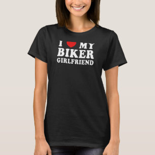 Womens I Love My Biker Girlfriend Cool Lovely Mom  T-Shirt