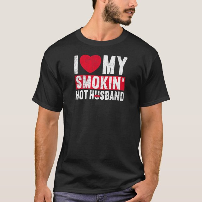 Womens I Love My Smokin Hot Husband Married Wife M T-Shirt (Front)