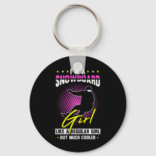 Womens I´m A Snowboard Girl Like A Regular Girl Bu Keychain