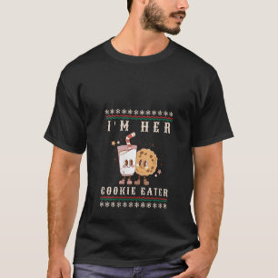 Womens I m Her Cookie Eater I m His Milk Drinker C T-Shirt
