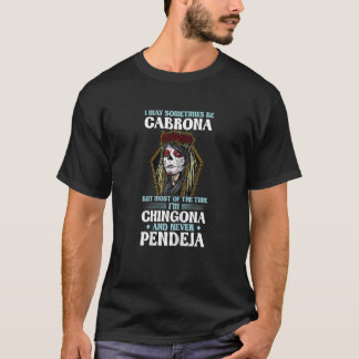 Womens I may sometimes be Cabrona Mexican girl Cab T-Shirt