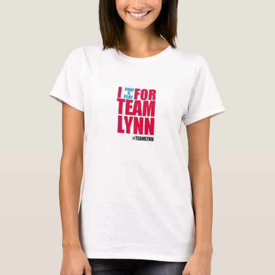 Women's I Pray & Play for Team Lynn tee