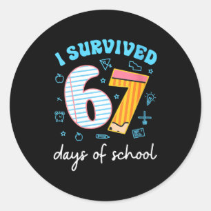 Womens I Survived 67 Days Of School Funny Meme Tea Classic Round Sticker