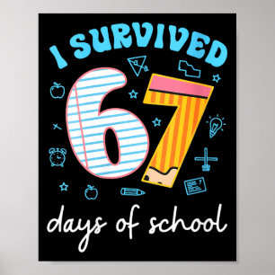 Womens I Survived 67 Days Of School Funny Meme Tea Poster