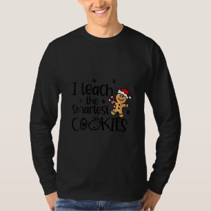 Womens I Teach The Smartest Cookies Gingerbread Fu T-Shirt