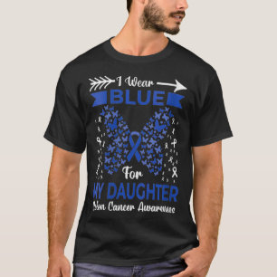 Womens I Wear Blue For My Daughter Colon Cancer Aw T-Shirt