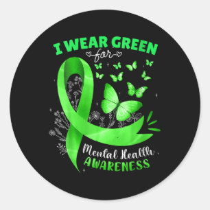 Womens I Wear Green For Mental Health Awareness Bu Classic Round Sticker