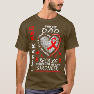 Womens I Wear Red For My Dad Heart Disease Awarene T-Shirt