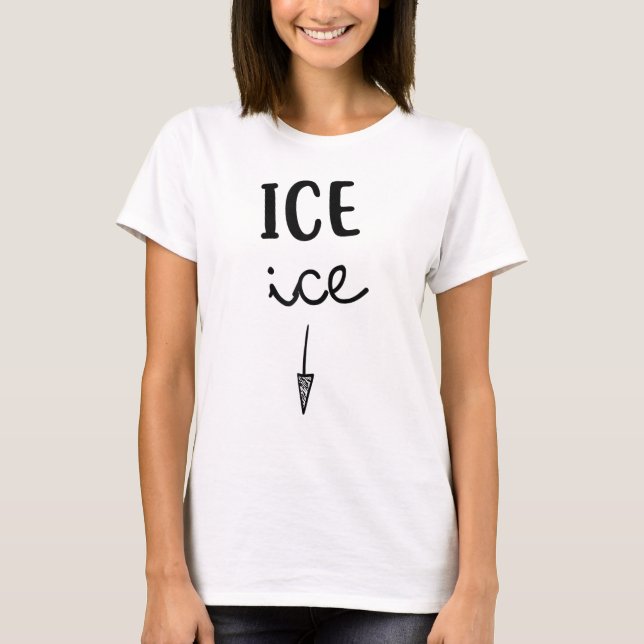 Womens Ice ice funny pregnancy Baby Announcement M T-Shirt (Front)