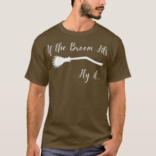 Womens If the Broom Fits Ride it Funny Halloween T-Shirt