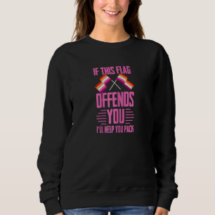 Womens If This Flag Offends You Ill Help You Pack Sweatshirt