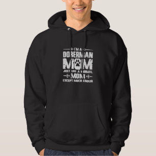Womens Im A Doberman Mom Dobie Pinscher Dog Owner Hoodie