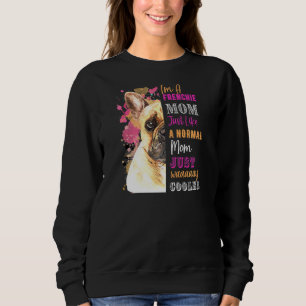 Womens Im A Frenchie Mom Like A Normal Mom French Sweatshirt