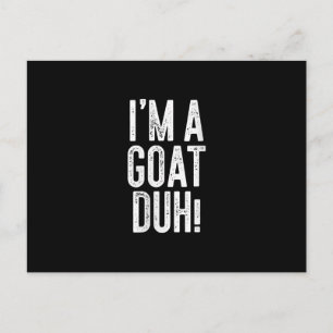 Womens Im A Goat Duh! Costume Gift Announcement Postcard