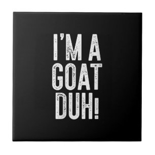 Womens Im A Goat Duh! Costume Gift Tile