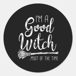 Womens Im A Good Witch Funny Halloween Classic Round Sticker