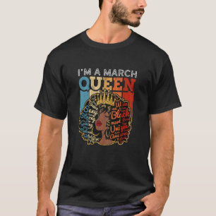 Womens I'm A March Queen Proud Melanin Junenth Bla T-Shirt