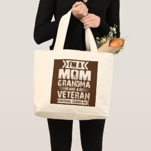 Womens I'm A Mom Grandma And A Veteran Nothing Large Tote Bag
