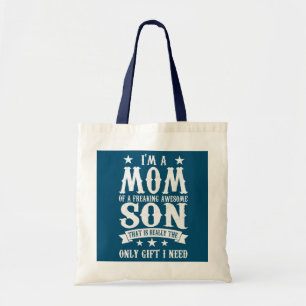 Womens I'm a mom of a freaking awesome son mother Tote Bag