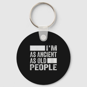 Womens Im As Ancient As Old People V-neck Keychain