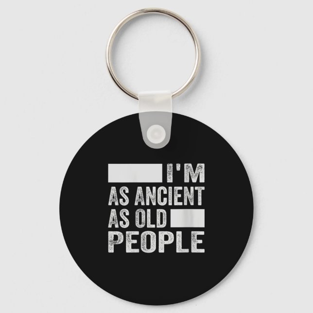 Womens Im As Ancient As Old People V-neck  Keychain (Front)