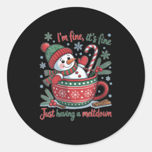 Womens I'm Fine This Is Fine Just Having Meltdown Classic Round Sticker